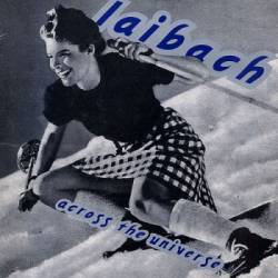 Laibach : Across the Universe